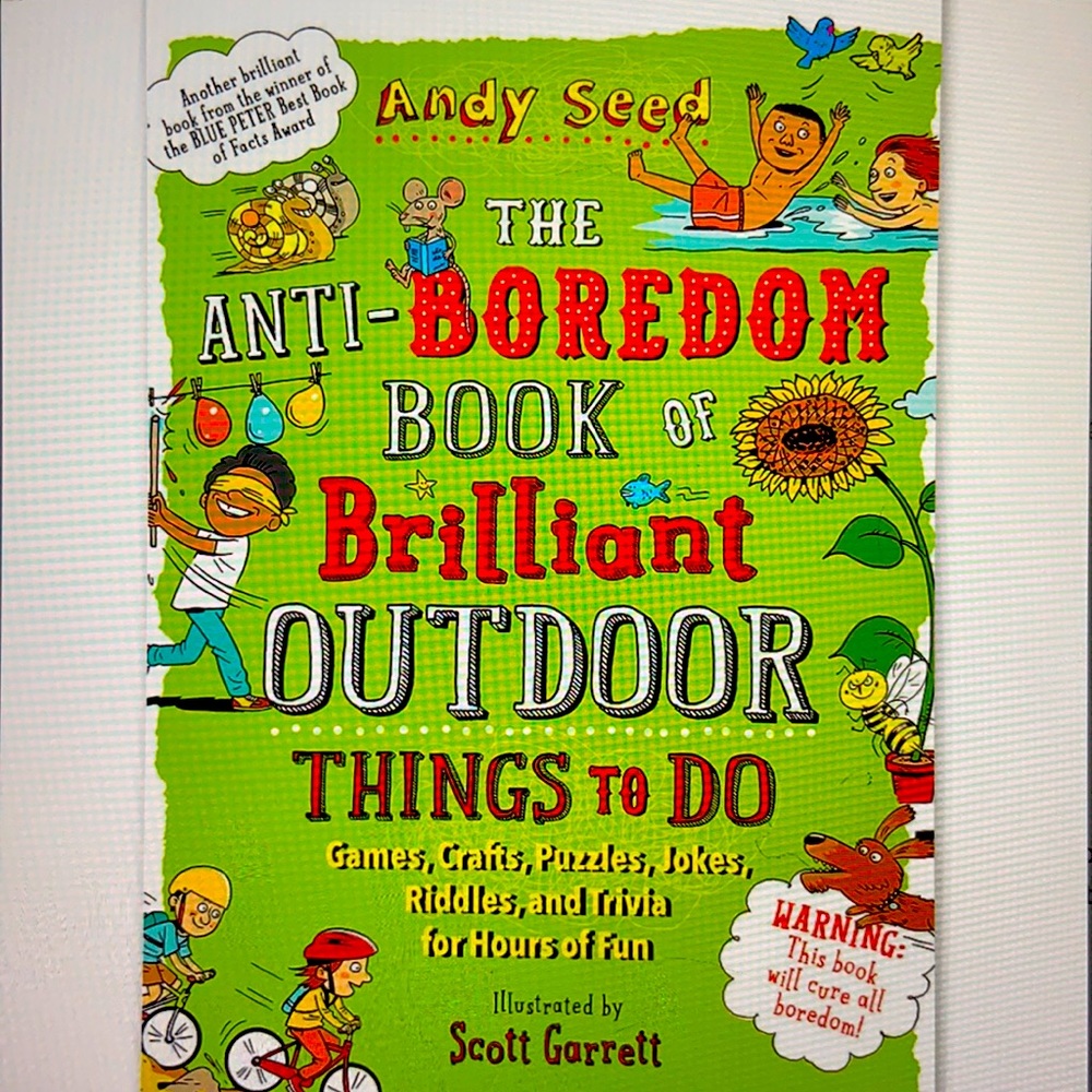 Brand new! Anti-boredom book of brilliant outdoor things to do paperback.